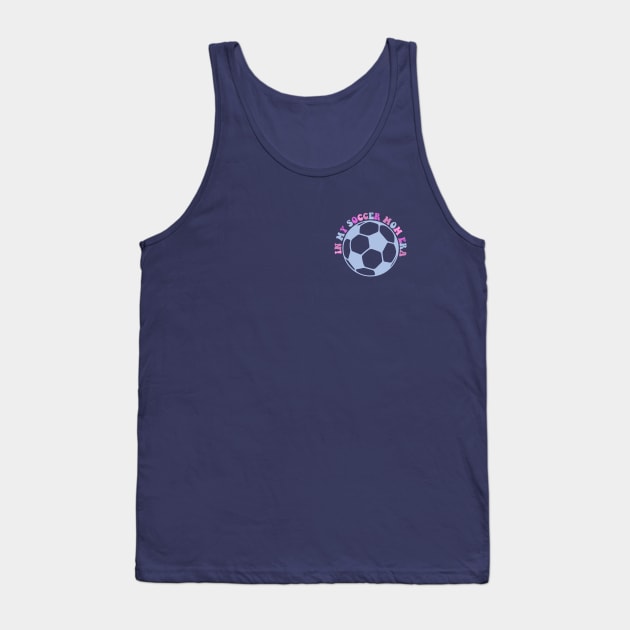 Retro Senior Soccer Mom Life Football - In My Soccer Mom Era (2 side) Tank Top by Nisrine